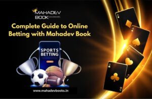 Complete-Guide-to-Online-Betting-with-Mahadev-Book