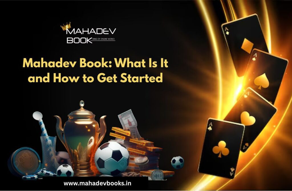 Mahadev-Book-What-Is-It-and-How-to-Get-Started